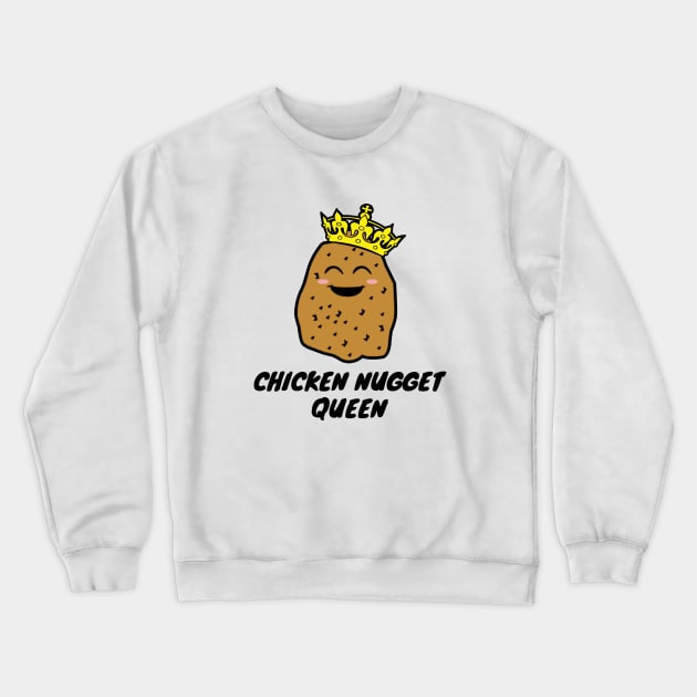 Chicken Nugget Queen Crewneck Sweatshirt by LunaMay